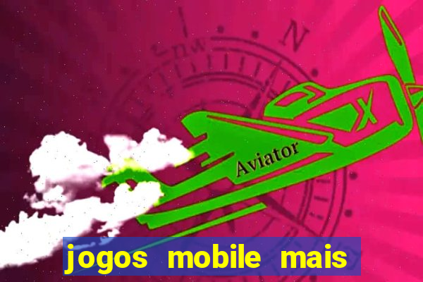 jogos mobile mais jogados 2024